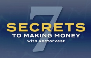 7 Secrets to Making Money with VectorVest